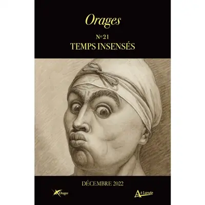 Orages, n° 21. Temps insensés