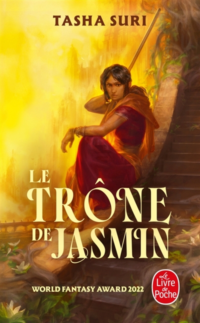 Les royaumes ardents, tome 1 : Le trône de jasmin