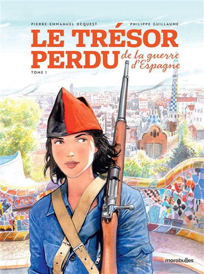Trésor perdu. Vol. 1. Le trésor perdu de la République espagnole