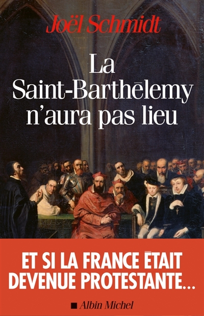 La Saint-Barthélemy n'aura pas lieu