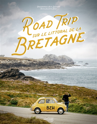 Road trip sur le littoral de la Bretagne