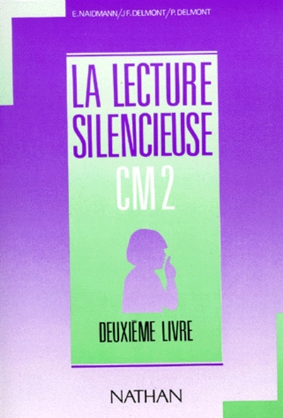 La Lecture silencieuse : CM2, deuxième livre