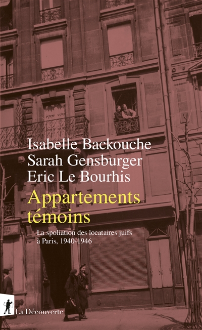 Appartements témoins : la spoliation des locataires juifs à Paris, 1940-1946