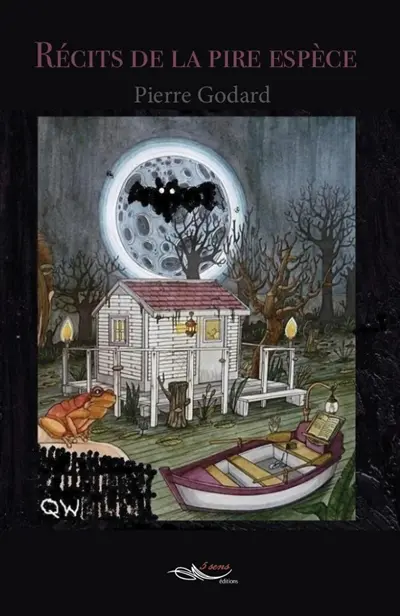 Récits de la pire espèce : recueil de onze nouvelles