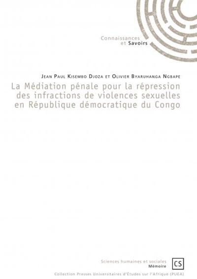 La médiation pénale pour la répression des infractions de violences sexuelles en République démocratique du Congo