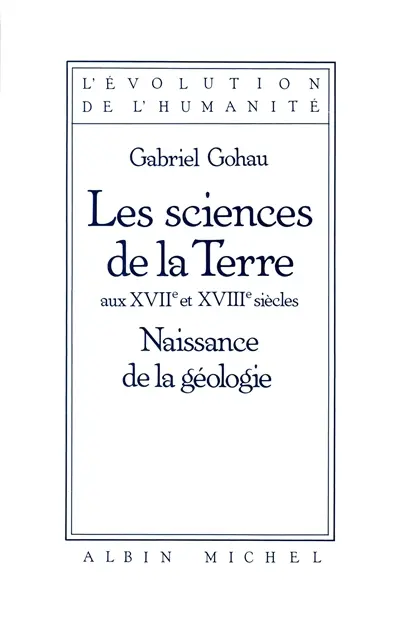Les Sciences de la Terre aux XVIIe et XVIIIe siècles : naissance de la géologie
