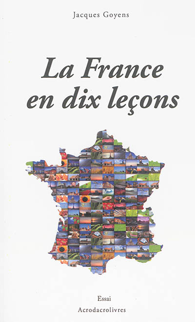 La France en dix leçons : essai