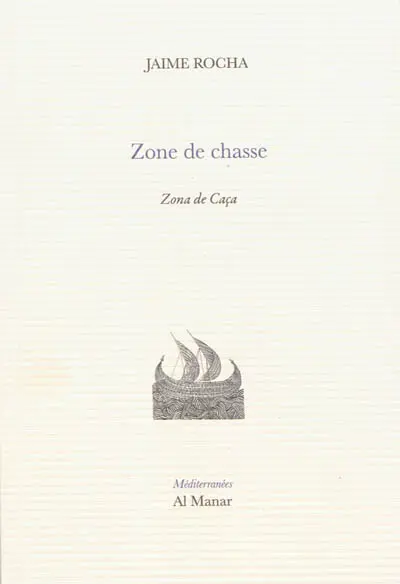 Zone de chasse : poèmes. Zona de caça : poemas