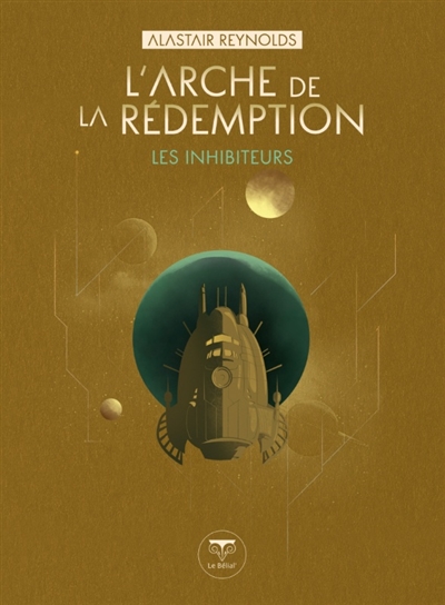 Les Inhibiteurs. L'arche de...