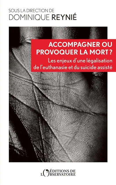 Accompagner ou provoquer la mort Accompagner ou provoquer la mort