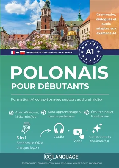 Apprendre le polonais pour débutants : Cours A1 complet avec support audio et vidéo : Apprenez le polonais A1 : conversations, grammaire, audio et application mobile. Idéal pour...