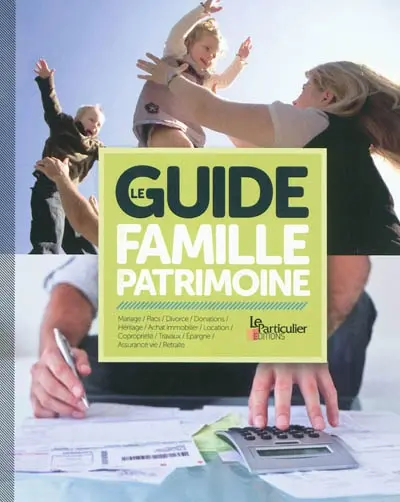 Le guide de la famille et du patrimoine