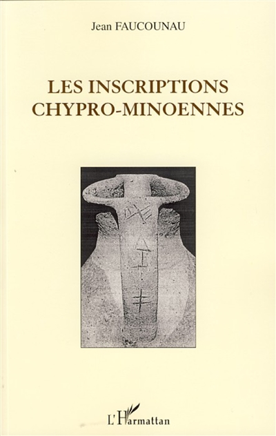 Les inscriptions chypro-minoennes