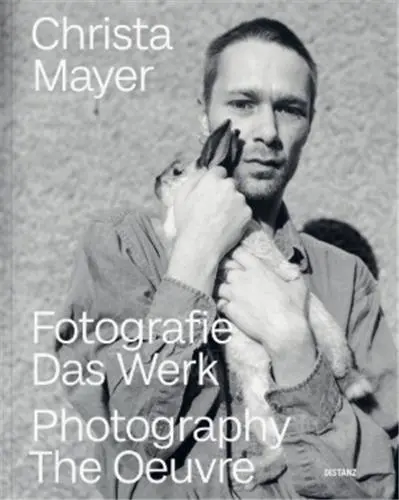 Christa Mayer Fotografie. Das Werk