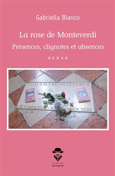 La rose de monteverdi : Présences, clignotes et absences