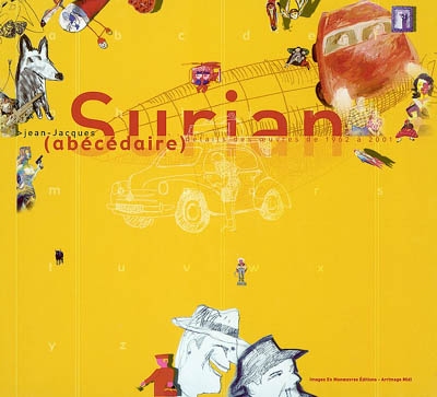 Jean-Jacques Surian, abécédaire : détails des oeuvres de 1962 à 2001