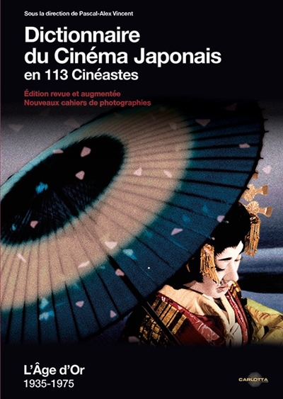 Dictionnaire du cinéma japonais en 113 cinéastes : l'âge d'or : 1935-1975
