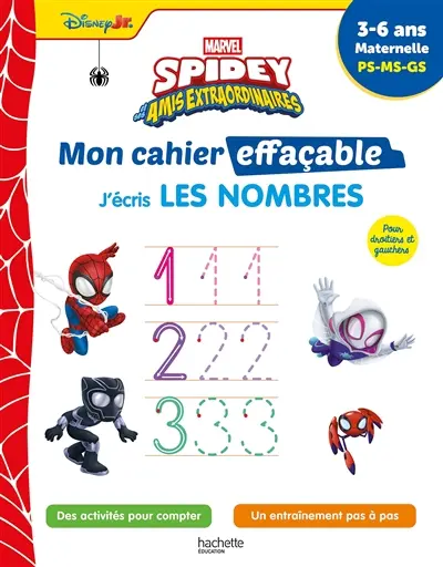 Spidey et ses amis extraordinaires : mon cahier effaçable, j'écris les nombres : 3-6 ans, maternelle, PS, MS, GS