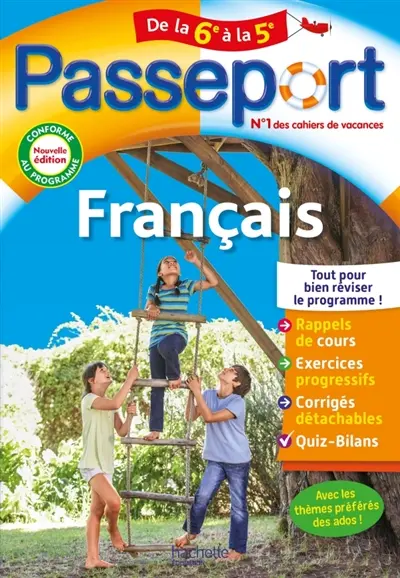 Passeport français, de la 6e à la 5e : conforme au programme Passeport français, de la 6e à la 5e : conforme au programme