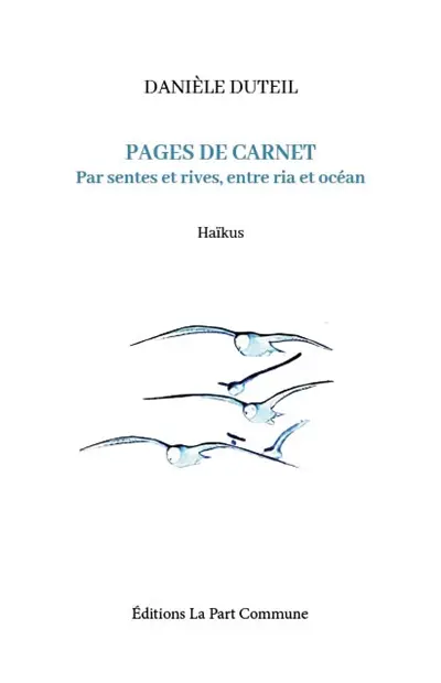 Pages de carnet : per sentes et rives, entre ria et océan : haïkus