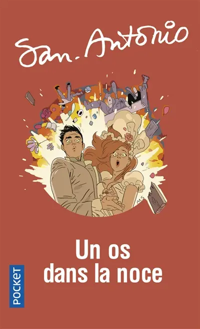 San-Antonio. Vol. 82. Un os dans la noce