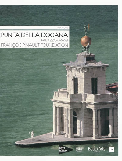Punta della dogana, Palazzo Grassi : François Pinault Foundation