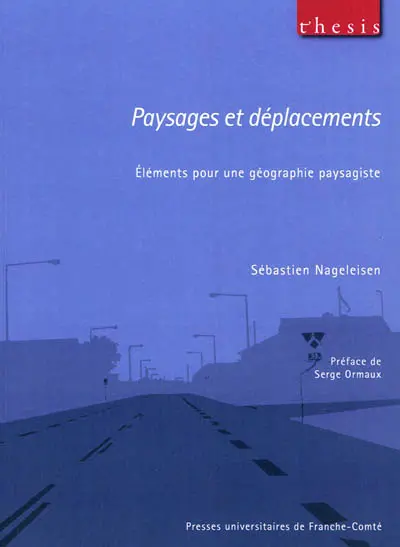 Paysages et déplacements : éléments pour une géographie paysagiste