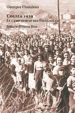 Le camp oublié des Espagnoles : Couiza-Montazels 1939