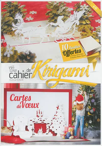 Cahier de kirigami, n° 10. Cartes de voeux