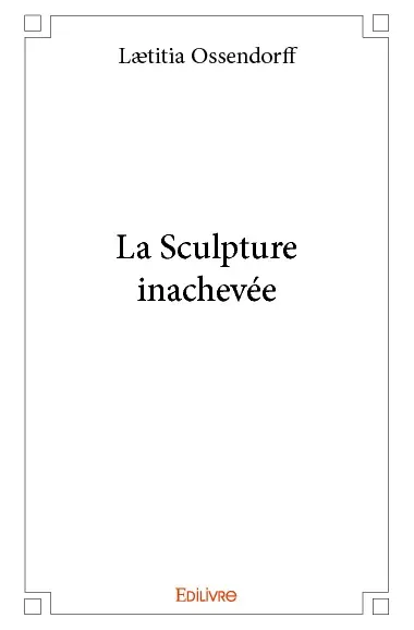 La sculpture inachevée