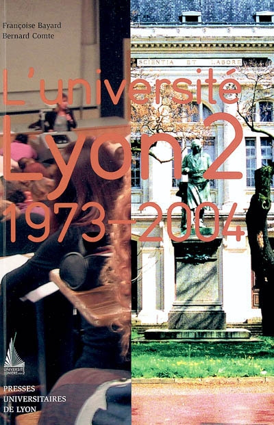 L'université Lyon 2 : 1973-2004