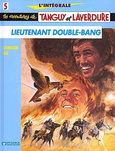 Les aventures de Tanguy et Laverdure : l'intégrale. Vol. 5. Lieutenant Double-Bang