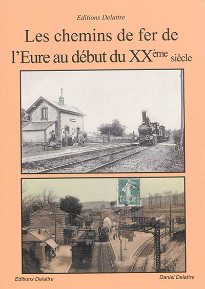 Les chemins de fer de l'Eure au début du XXe siècle