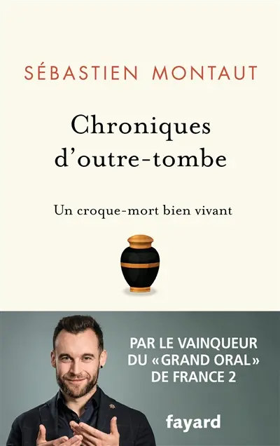 Chroniques d'outre-tombe : un croque-mort bien vivant