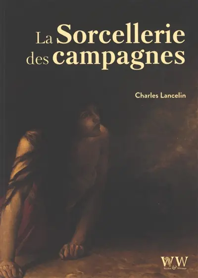 La sorcellerie des campagnes