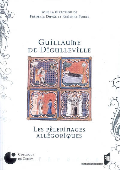 Guillaume de Digulleville : les pèlerinages allégoriques
