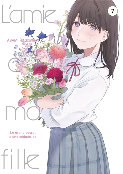 L'amie de ma fille... : le grand secret d'une séductrice. Vol. 7