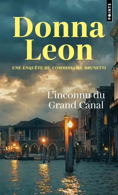 Une enquête du commissaire Brunetti. L'inconnu du Grand Canal