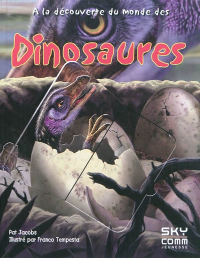 À la découverte du monde des dinosaures