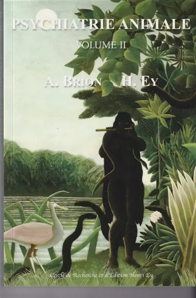 Psychiatrie Animale : Psychiatrie Animale Vol II