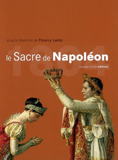 Le sacre de Napoléon : 2 décembre 1804