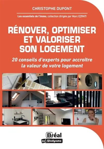 Rénover, optimiser et valoriser son logement : 20 conseils d'experts pour accroître la valeur de votre logement