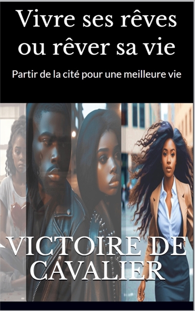 Vivre ses rêves ou rêver sa...