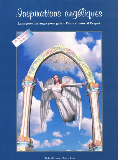 Inspirations angéliques : la sagesse des anges pour guérir l'âme et nourrir l'esprit