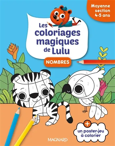 Les coloriages magiques de Lulu : nombres : moyenne section, 4-5 ans