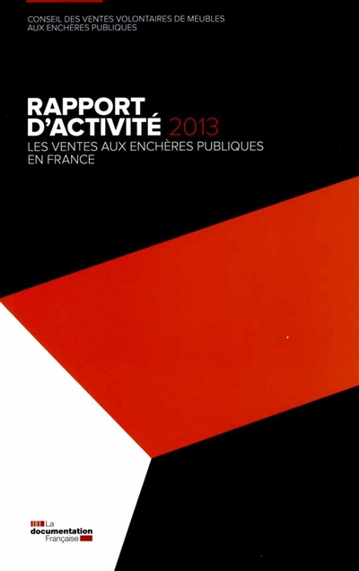 Les ventes aux enchères publiques en France : rapport d'activité 2013