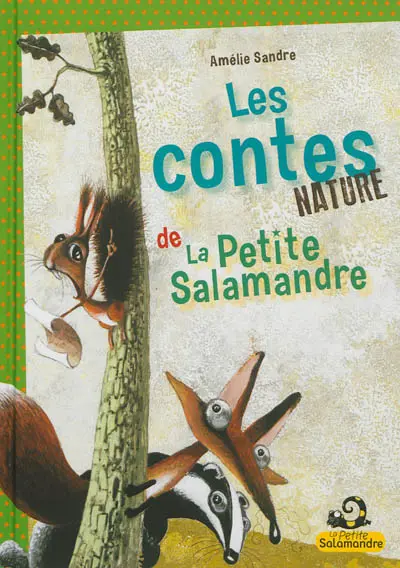 Les contes nature de la petite salamandre