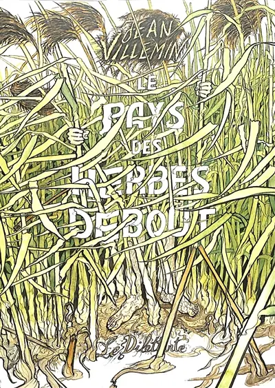 Le pays des herbes debout