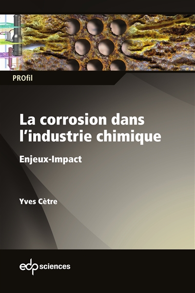 La corrosion dans l’industrie chimique : enjeux-impact