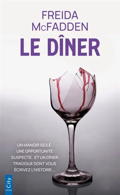 Le dîner : une aventure dont vous êtes le héros Le dîner : une aventure dont vous êtes le héros